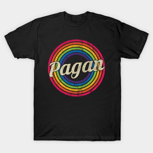 Pagan - Retro Rainbow Faded-Style T-Shirt by MaydenArt